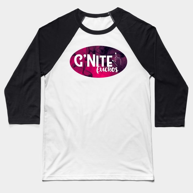 G&#39;Nite Baseball T-Shirt by baranskini